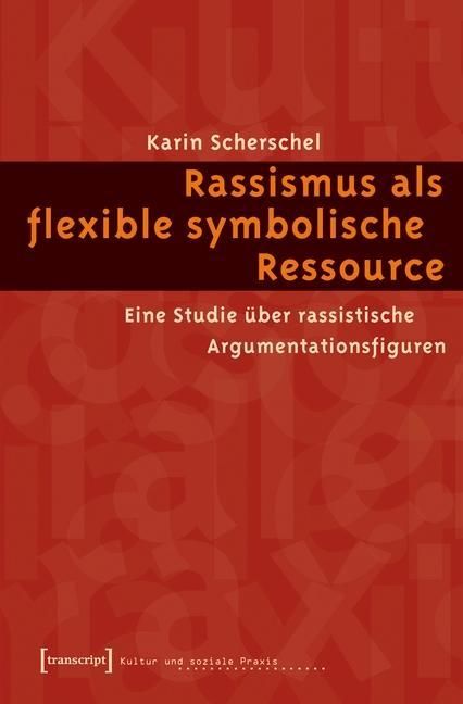 Produktbild: Rassismus als flexible symbolische Ressource