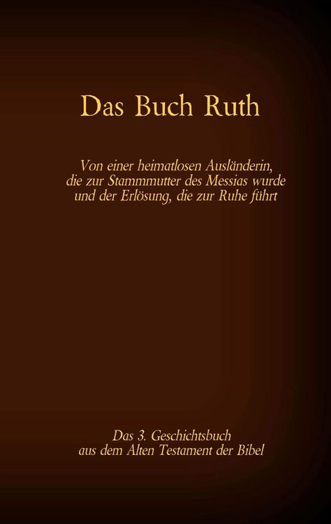 Produktbild: Das Buch Ruth, das 3. Geschichtsbuch aus dem Alten Testament der Bibel