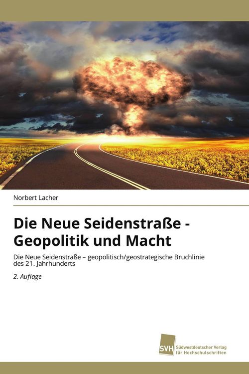 Produktbild: Die Neue Seidenstra&szlig;e - Geopolitik und Macht