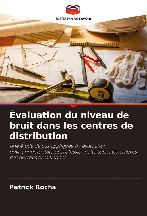 Produktbild: &Eacute;valuation du niveau de bruit dans les centres de distribution