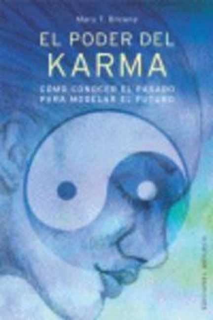 Produktbild: El poder del karma : c&oacute;mo conocer el pasado para modelar el futuro