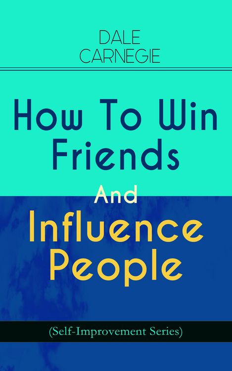 Produktbild: How To Win Friends And Influence People (Self-Improvement Series)