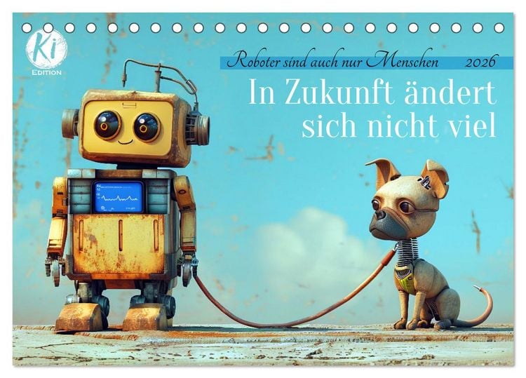 Produktbild: In Zukunft &auml;ndert sich nicht viel (Tischkalender 2026 DIN A5 quer), CALVENDO Monatskalender
