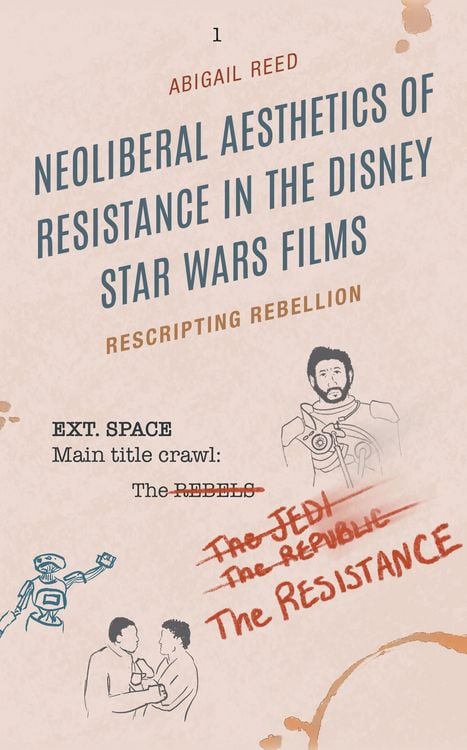 Produktbild: Neoliberal Aesthetics of Resistance in the Disney Star Wars Films
