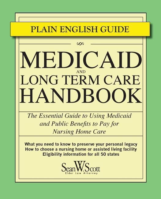 Produktbild: Medicaid and Long Term Care Handbook: The Essential Guide to Using Medicaid and Public Benefits to Pay for Nursing Home Care