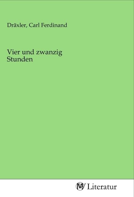 Produktbild: Vier und zwanzig Stunden