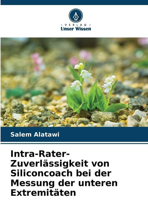 Produktbild: Intra-Rater-Zuverl&auml;ssigkeit von Siliconcoach bei der Messung der unteren Extremit&auml;ten
