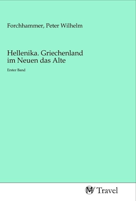 Produktbild: Hellenika. Griechenland im Neuen das Alte