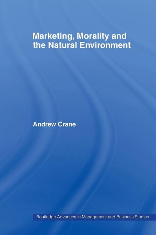 Produktbild: Marketing, Morality and the Natural Environment