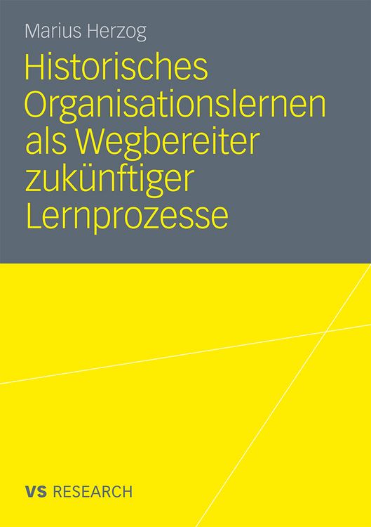 Produktbild: Historisches Organisationslernen als Wegbereiter zuk&uuml;nftiger Lernprozesse