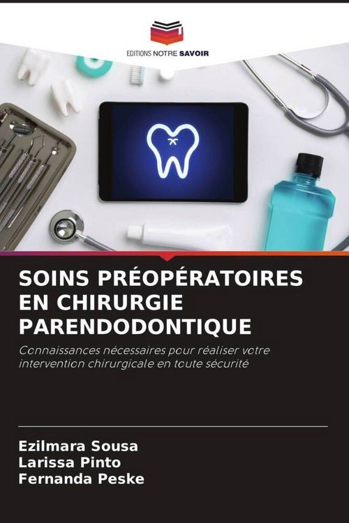 Produktbild: Soins Pr&eacute;op&eacute;ratoires En Chirurgie Parendodontique