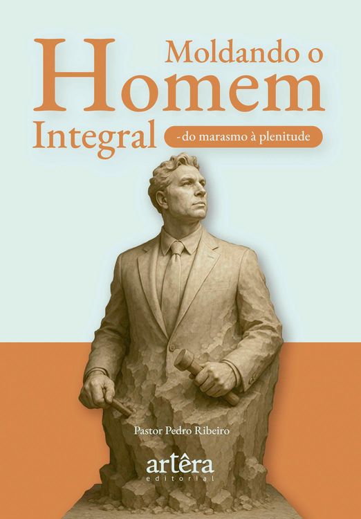 Produktbild: Moldando o Homem Integral: Do Marasmo &agrave; Plenitude
