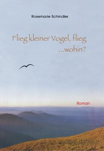 Produktbild: Flieg, kleiner Vogel flieg...wohin?