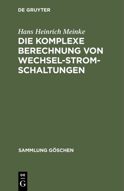 Produktbild: Die komplexe Berechnung von Wechselstromschaltungen
