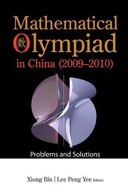 Produktbild: Mathematical Olympiad in China (2009-2010): Problems and Solutions
