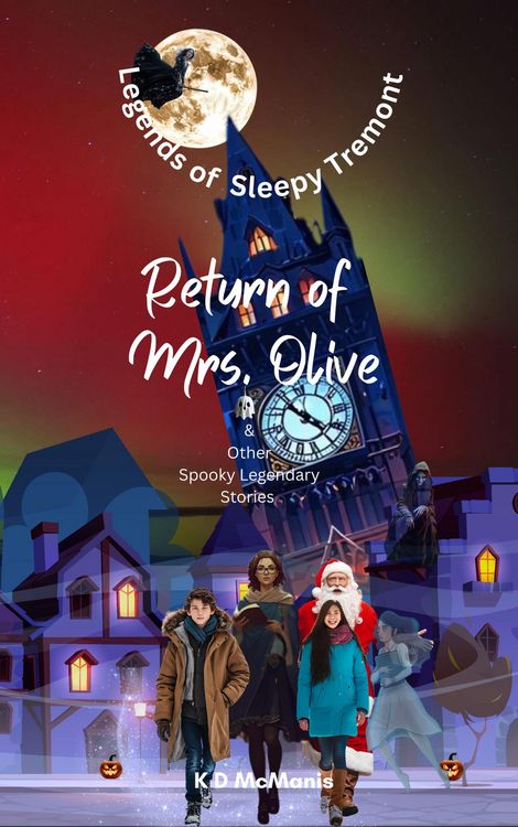 Produktbild: Legends of Sleepy Tremont: Return of Mrs. Olive and Other Spooky Legendary Stories