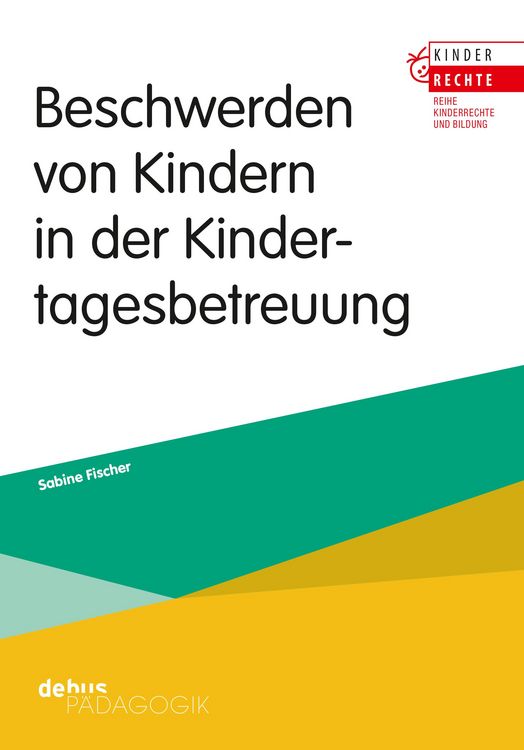 Produktbild: Beschwerden von Kindern in der Kindertagesbetreuung