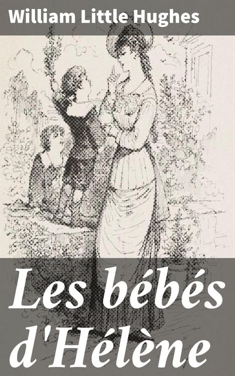 Produktbild: Les b&eacute;b&eacute;s d'H&eacute;l&egrave;ne