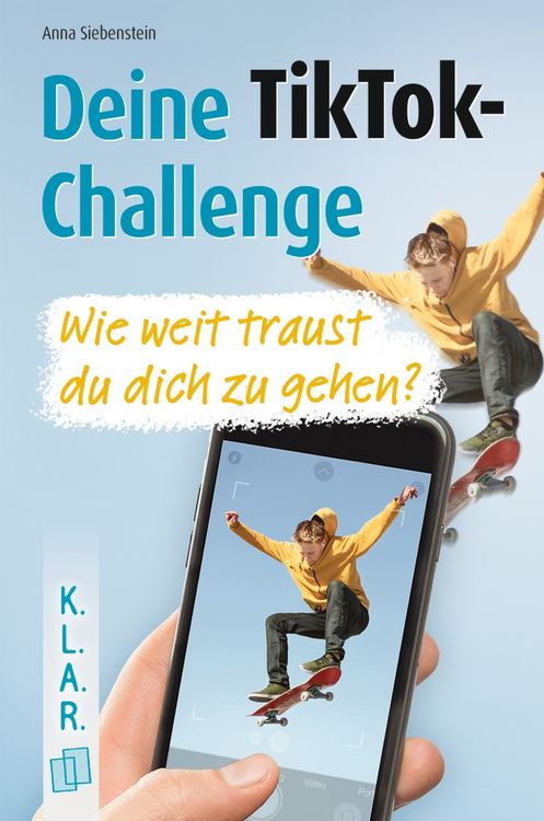 Produktbild: Deine TikTok-Challenge - Wie weit traust du dich zu gehen?