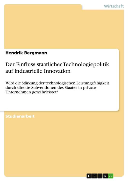 Produktbild: Der Einfluss staatlicher Technologiepolitik auf industrielle Innovation