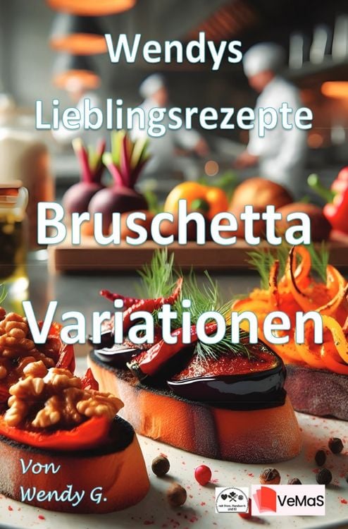 Produktbild: Wendys Lieblingsrezepte - Bruschetta Variationen