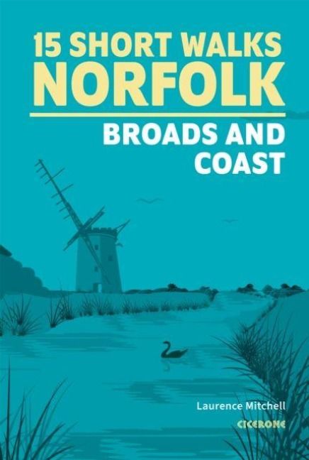 Produktbild: 15 Short Walks in Norfolk - Broads and Coast