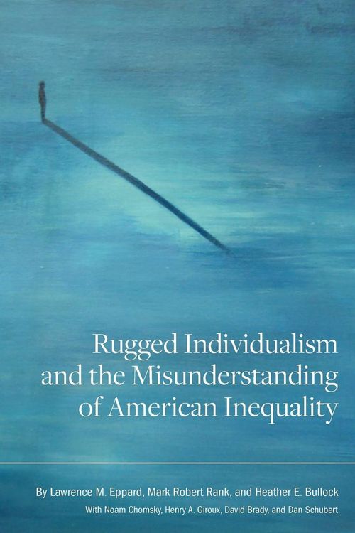 Produktbild: Rugged Individualism and the Misunderstanding of American Inequality