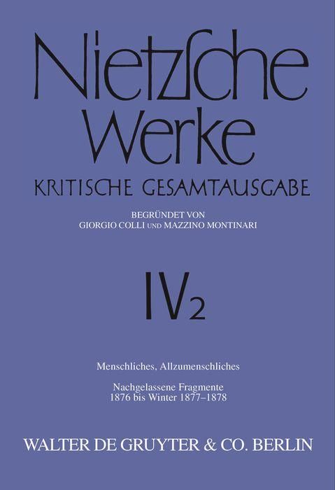 Produktbild: Menschliches, Allzumenschliches. Band 1, Nachgelassene Fragmente, 1876 bis Winter 1877-1878