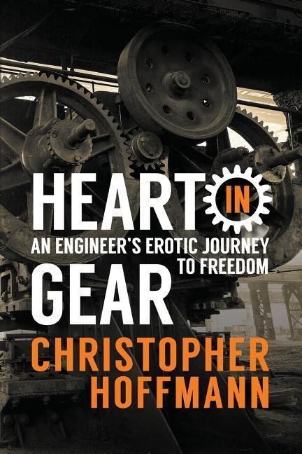 Produktbild: HEART in Gear: An Engineer's Erotic Journey to Freedom