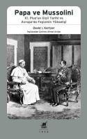 Produktbild: Papa Ve Mussolini XI. Piusun Gizli Tarihi ve Avrupada Fasizmin Y&uuml;kselisi