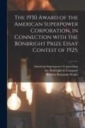 Produktbild: The 1930 Award of the American Superpower Corporation [microform], in Connection With the Bonbright Prize Essay Contest of 1925;
