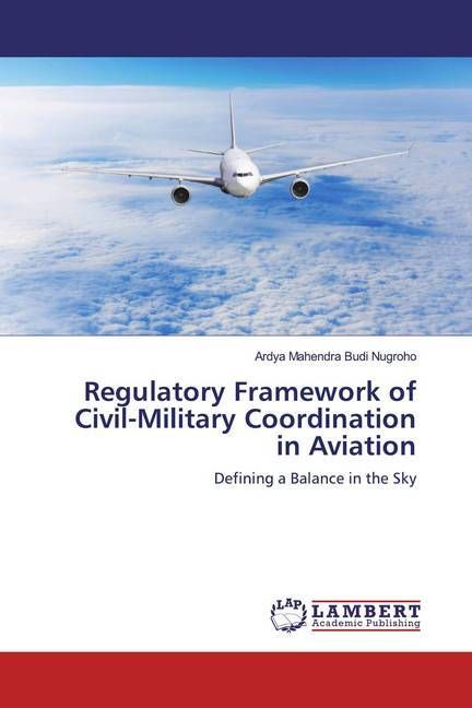Produktbild: Nugroho, A: Regulatory Framework of Civil-Military Coordinat