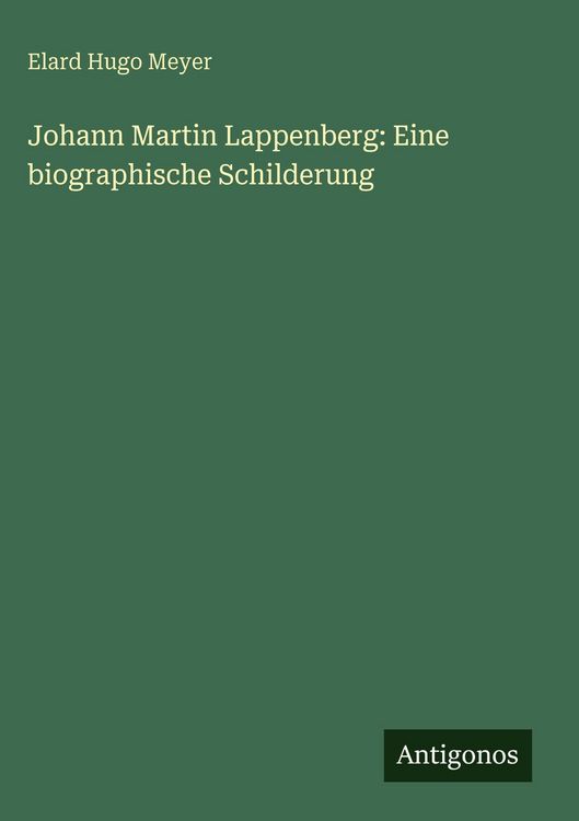 Produktbild: Johann Martin Lappenberg: Eine biographische Schilderung