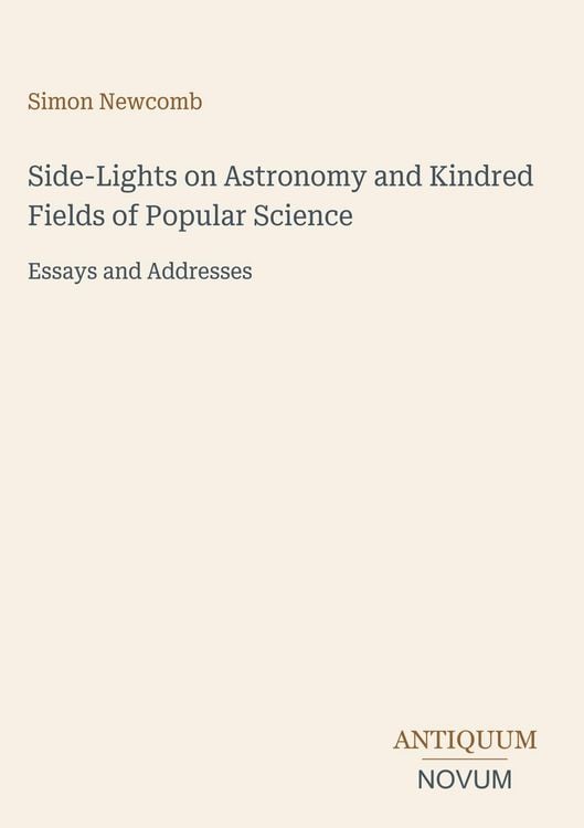 Produktbild: Side-Lights on Astronomy and Kindred Fields of Popular Science