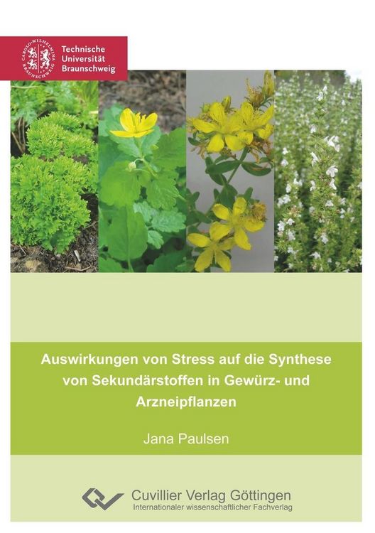 Produktbild: Auswirkungen von Stress auf die Synthese von Sekund&auml;rstoffen in Gew&uuml;rz- und Arzneipflanzen