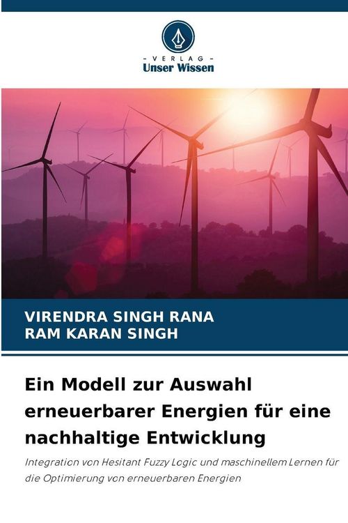 Produktbild: Ein Modell zur Auswahl erneuerbarer Energien f&uuml;r eine nachhaltige Entwicklung