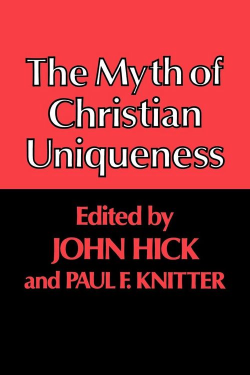 Produktbild: The Myth of Christian Uniqueness