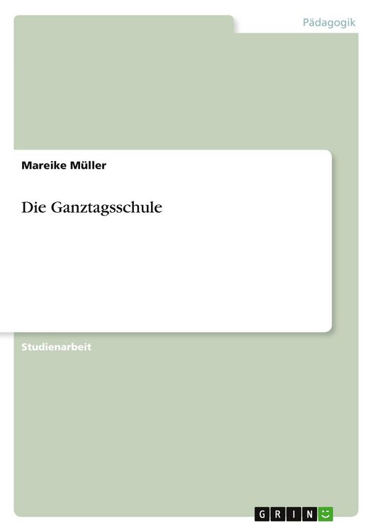 Produktbild: Die Ganztagsschule