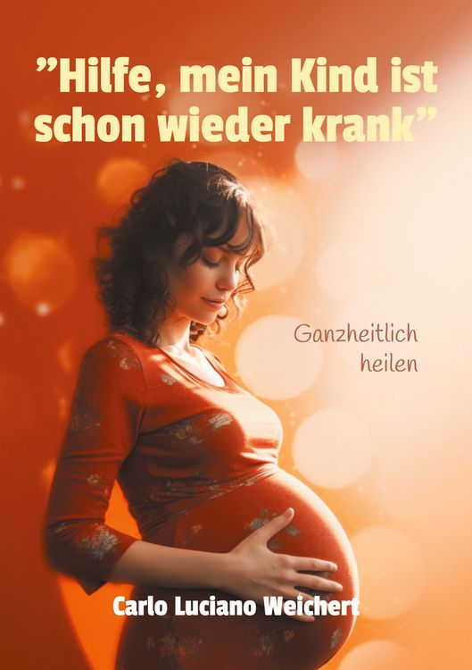 Produktbild: "Hilfe, mein Kind ist schon wieder krank"