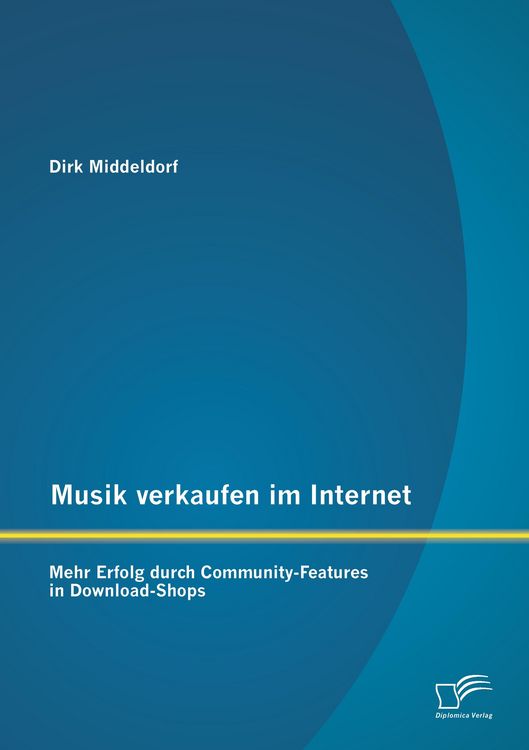 Produktbild: Musik verkaufen im Internet: Mehr Erfolg durch Community-Features in Download-Shops