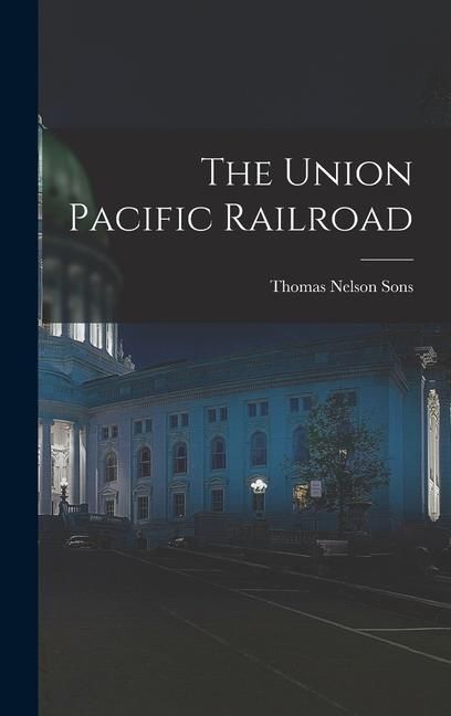Produktbild: The Union Pacific Railroad
