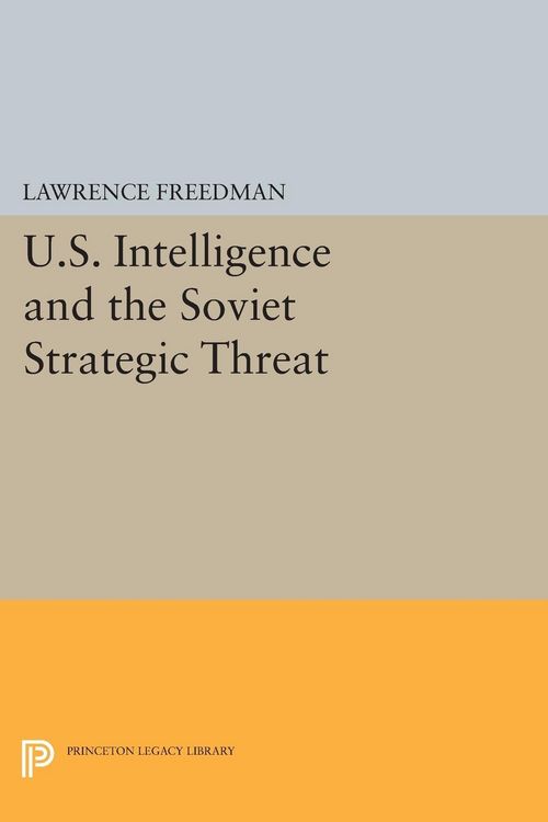 Produktbild: U.S. Intelligence and the Soviet Strategic Threat