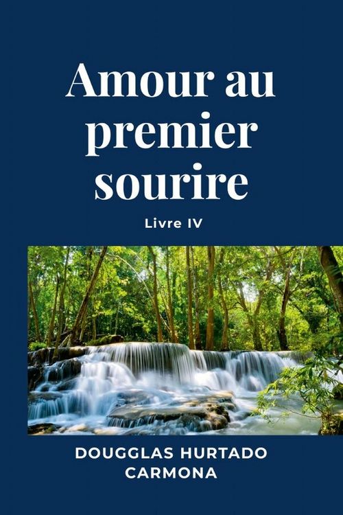 Produktbild: Amour au premier sourire - livre iv