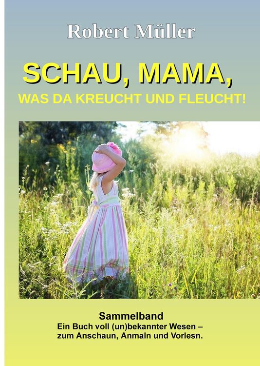 Produktbild: Schau Mama, was da kreucht und fleucht