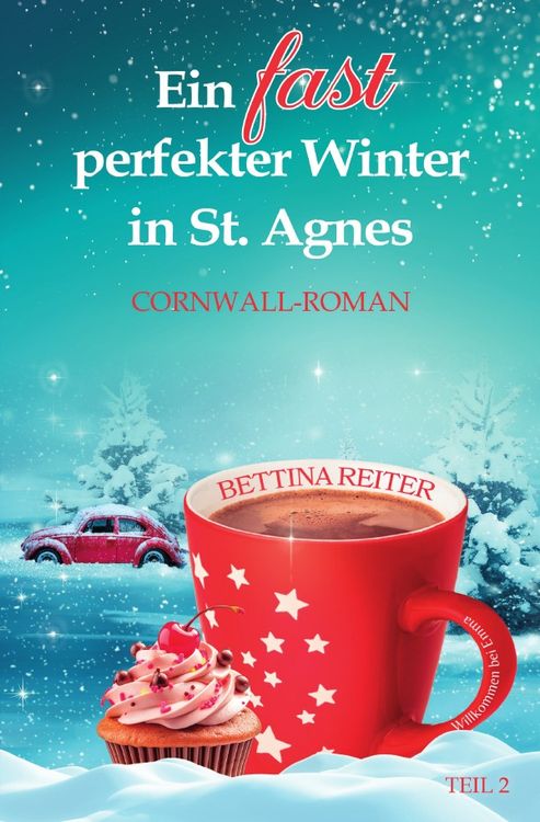 Produktbild: Liebesromanzen in St. Agnes/Cornwall / Ein fast perfekter Winter in St. Agnes