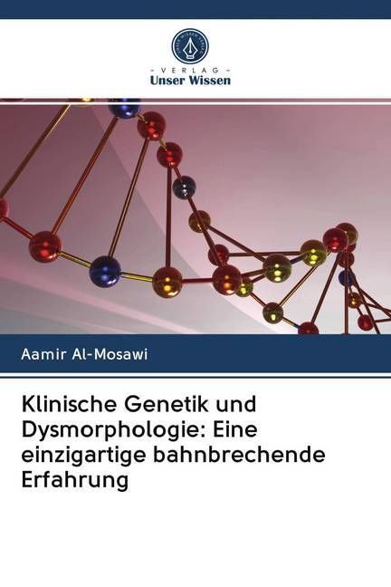 Produktbild: Klinische Genetik und Dysmorphologie: Eine einzigartige bahnbrechende Erfahrung