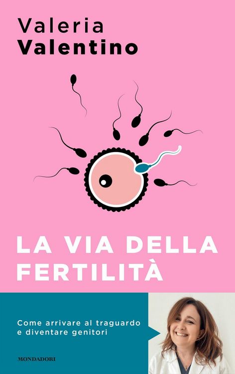 Produktbild: La via della fertilit&agrave;. Un viaggio alla ricerca del tuo bambino