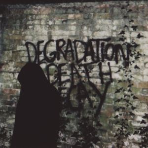Produktbild: Degradation,Death,Decay