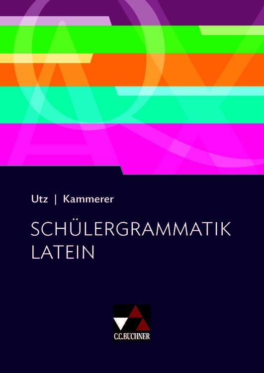 Produktbild: Grammatiken I / Sch&uuml;lergrammatik Latein