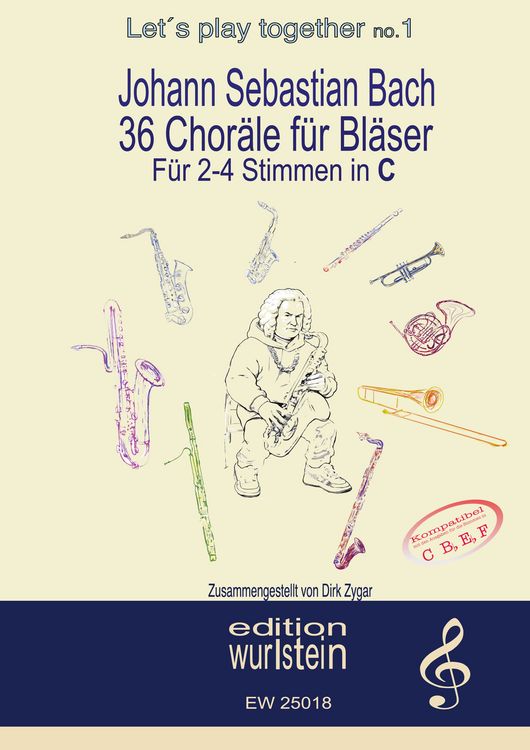 Produktbild: Johann Sebastian Bach - 36 Chor&auml;le f&uuml;r Bl&auml;ser f&uuml;r 4 Stimmen in C (hohe Lage)